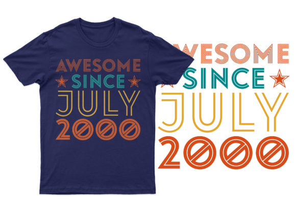 Download Awesome Since July 2000 T-shirt Design - 2000 Collection