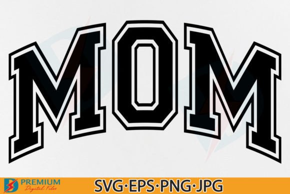 Download Mom SVG, Varsity,Mother's Day Gift Shirt - Mother's day gift Collection