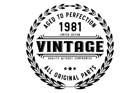 Download Vintage 1981 Aged to Perfection SVG EPS - 1981 Collection